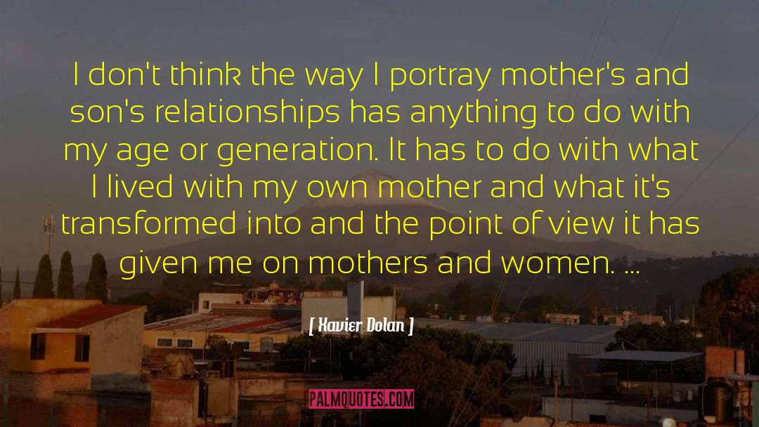 Mothers And Sons quotes by Xavier Dolan