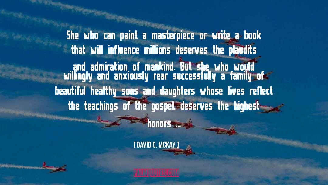 Mothers Daughters Sons quotes by David O. McKay
