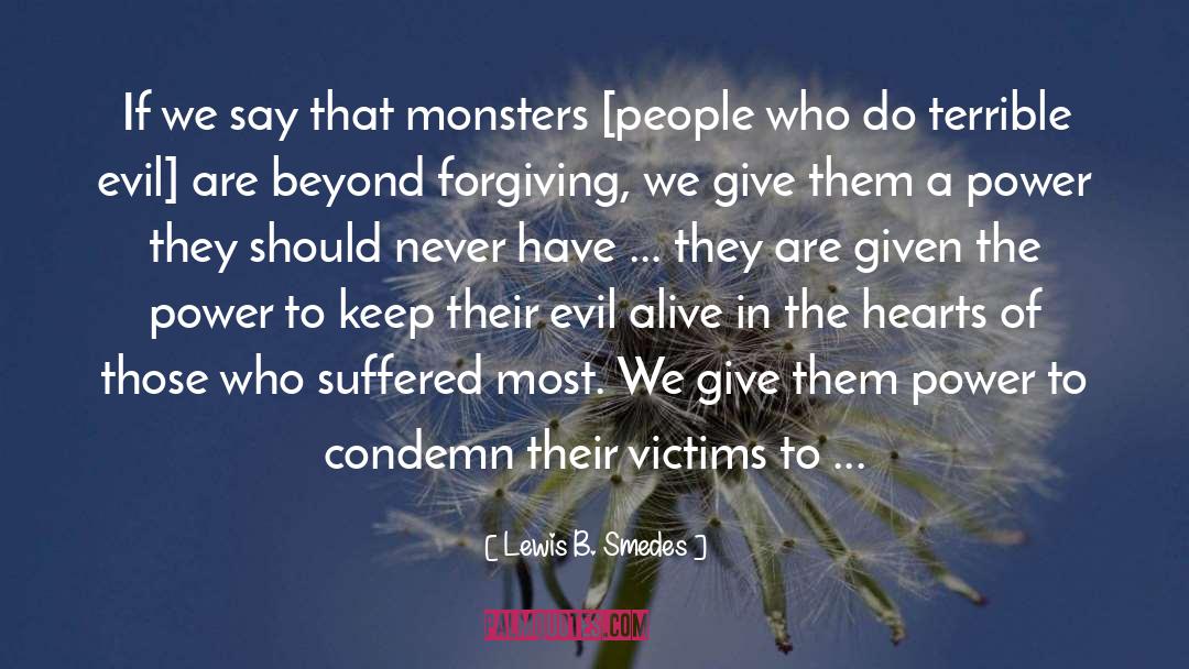 Mothers Monsters quotes by Lewis B. Smedes