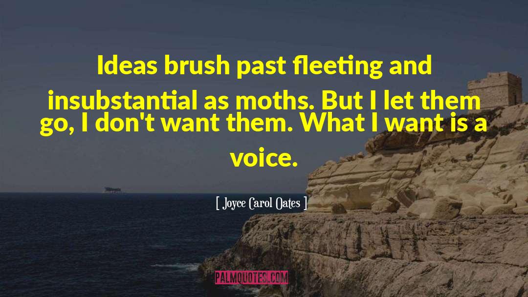 Moths quotes by Joyce Carol Oates