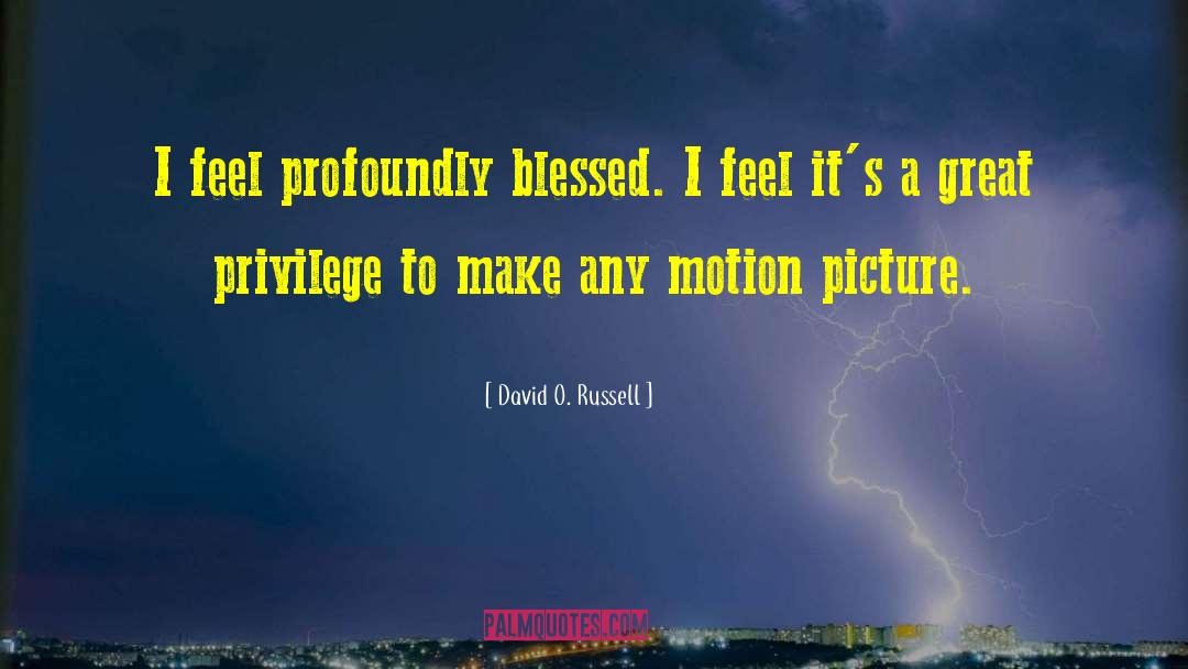 Motion Picture Directors quotes by David O. Russell