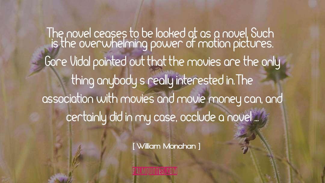 Motion Pictures quotes by William Monahan