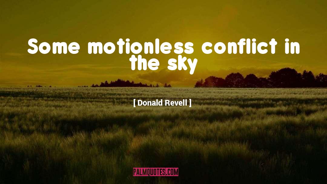 Motionless In White quotes by Donald Revell
