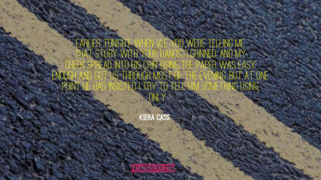 Motions quotes by Kiera Cass