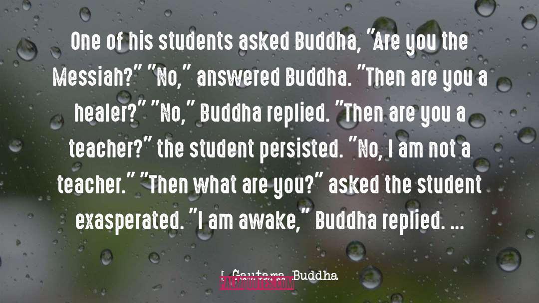 Motivate Students quotes by Gautama Buddha