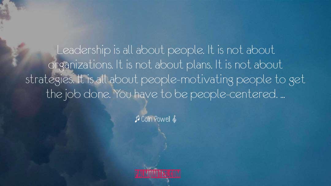 Motivating Others quotes by Colin Powell