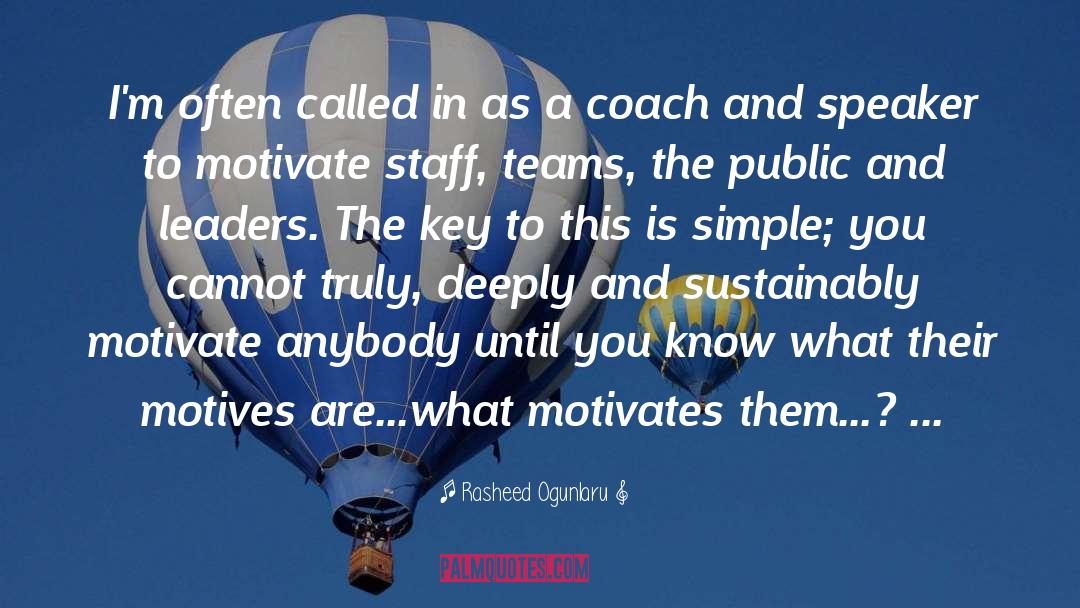 Motivating Others quotes by Rasheed Ogunlaru