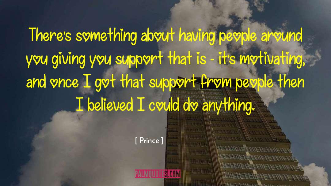 Motivating Others quotes by Prince