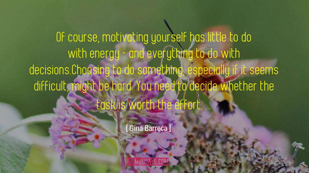 Motivating Others quotes by Gina Barreca