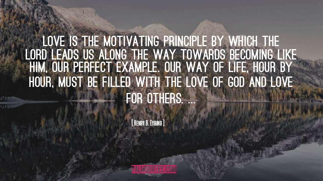 Motivating quotes by Henry B. Eyring