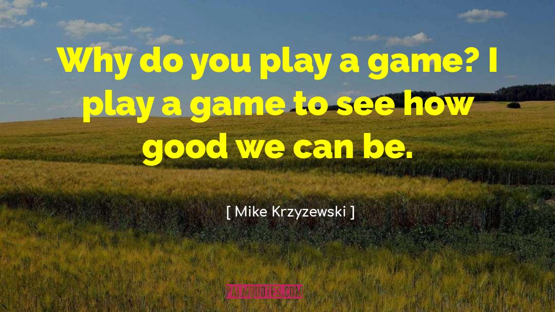 Motivation Coaching quotes by Mike Krzyzewski