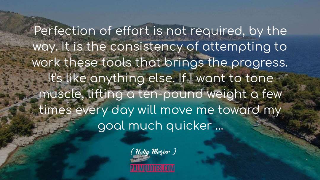 Motivation Goal Setting quotes by Holly Mosier