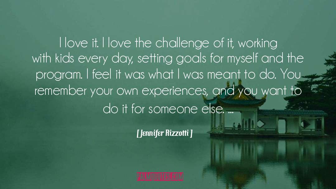Motivation Goal Setting quotes by Jennifer Rizzotti