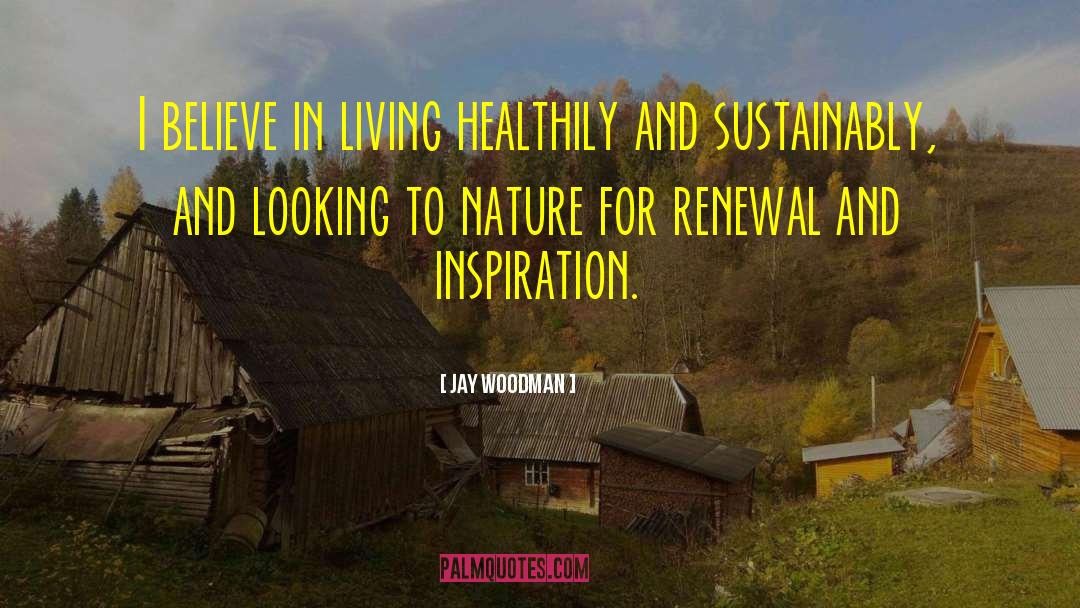 Motivation Healthy Living quotes by Jay Woodman