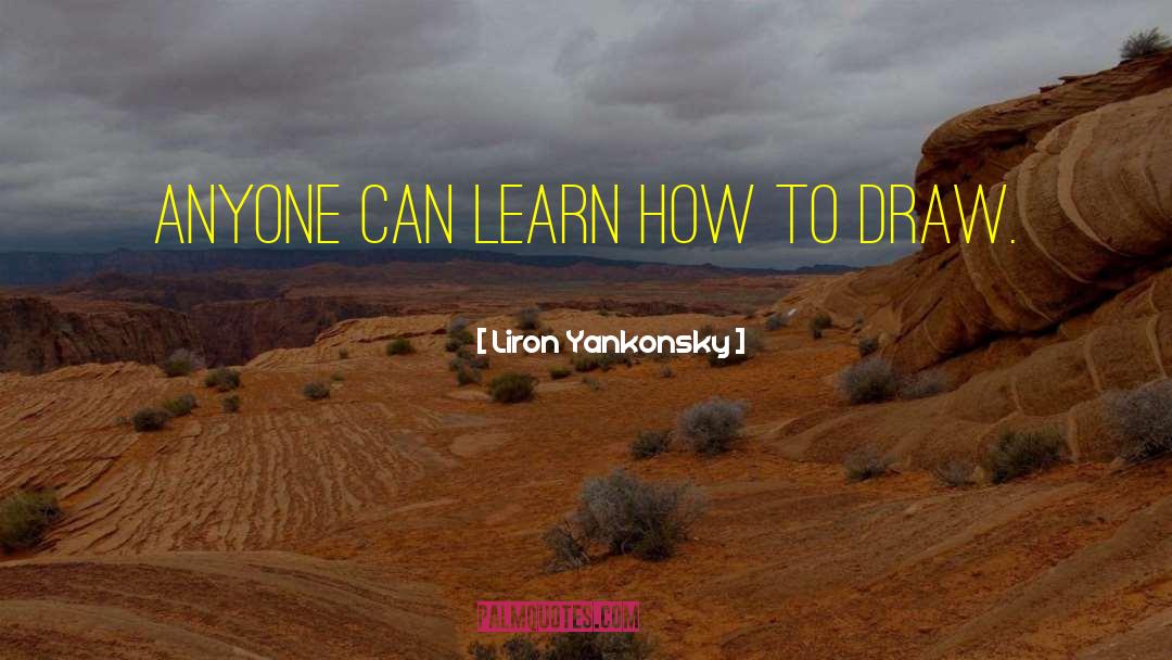 Motivation Motivational quotes by Liron Yankonsky