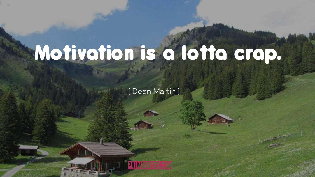 Motivation quotes by Dean Martin
