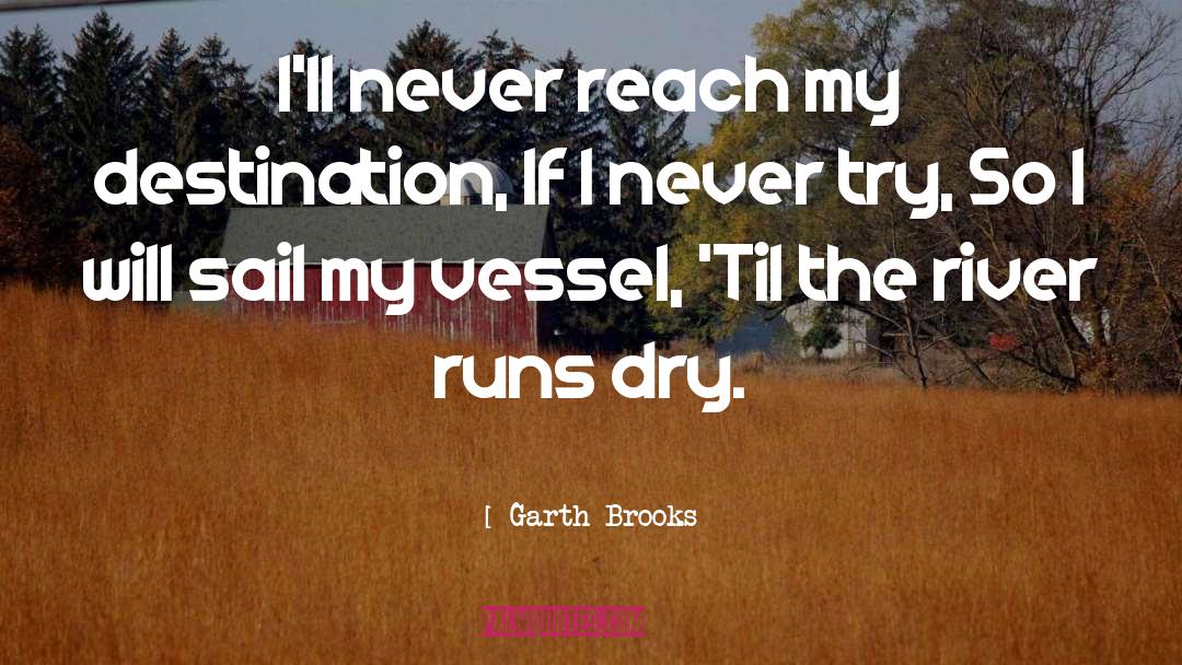 Motivational Baseball quotes by Garth Brooks