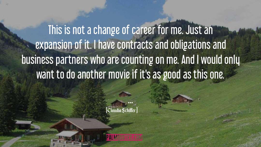 Motivational Career Change quotes by Claudia Schiffer