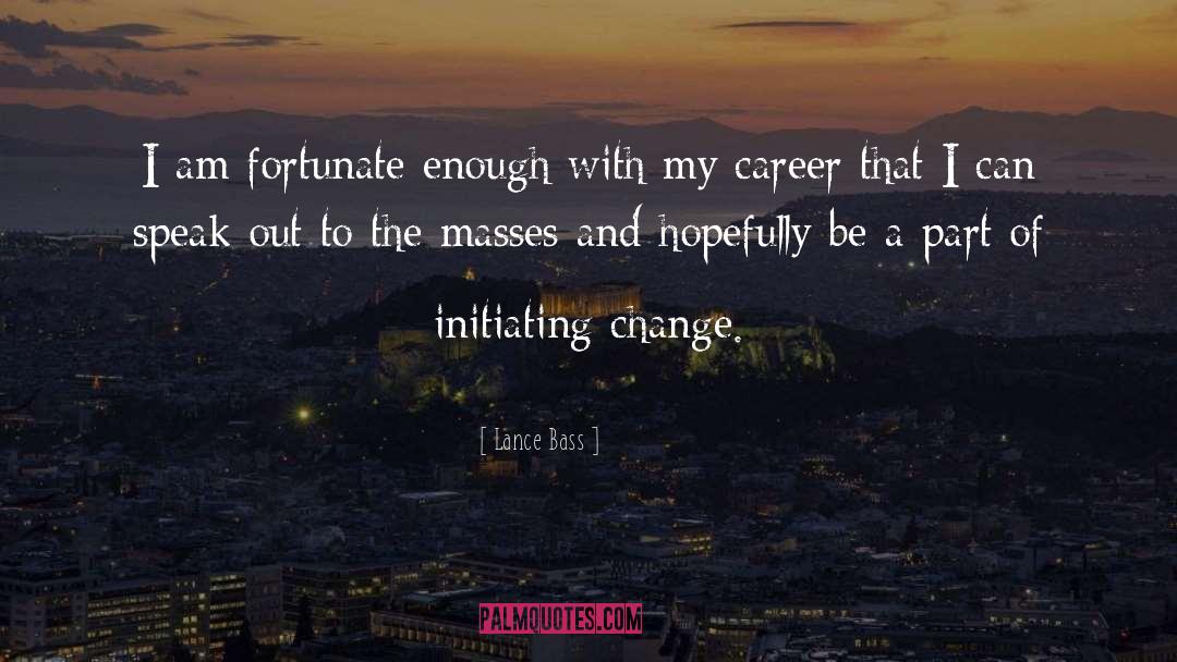 Motivational Career Change quotes by Lance Bass