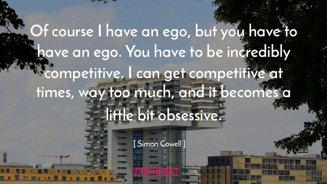 Motivational Competitive quotes by Simon Cowell