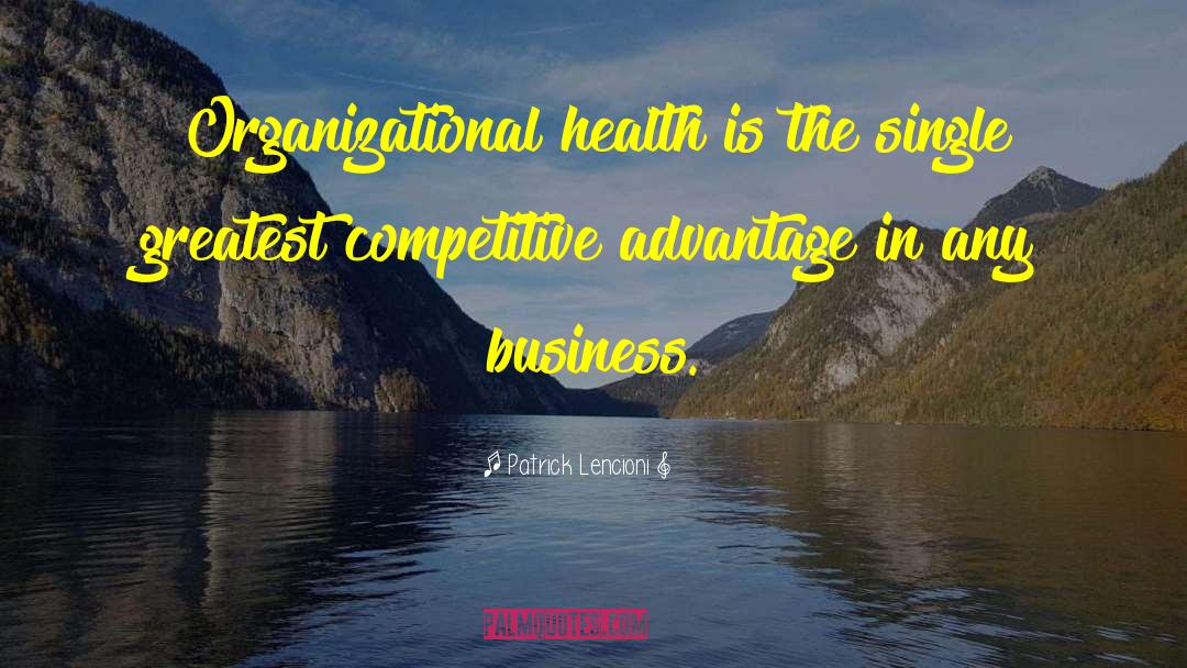 Motivational Competitive quotes by Patrick Lencioni