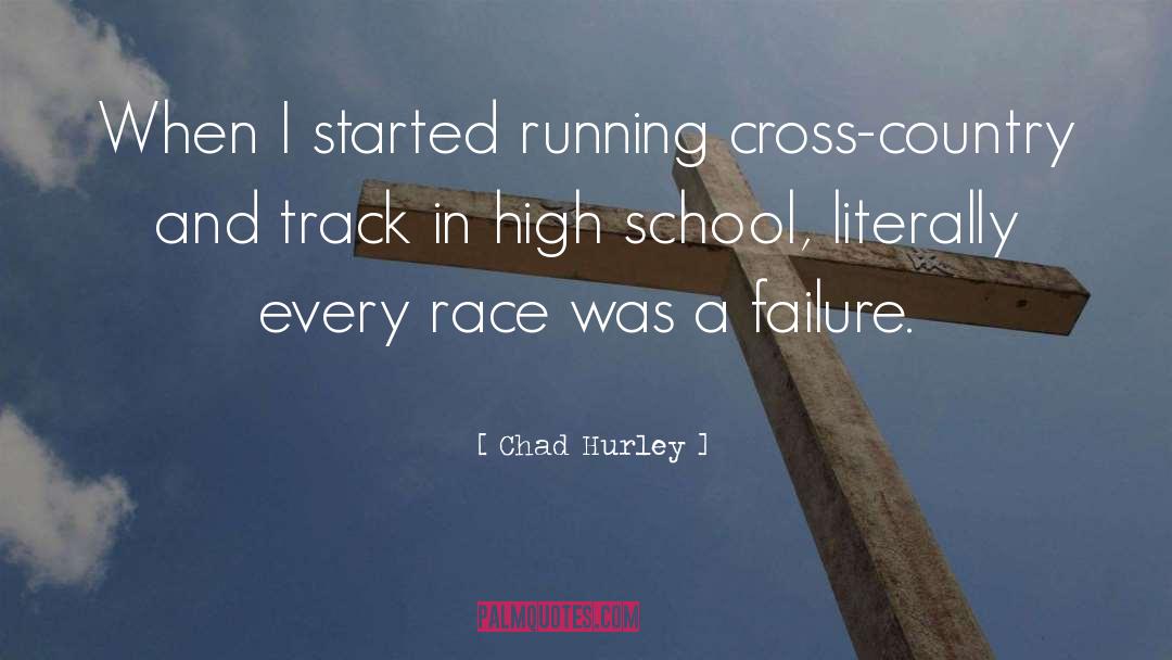 Motivational Cross Country Running quotes by Chad Hurley