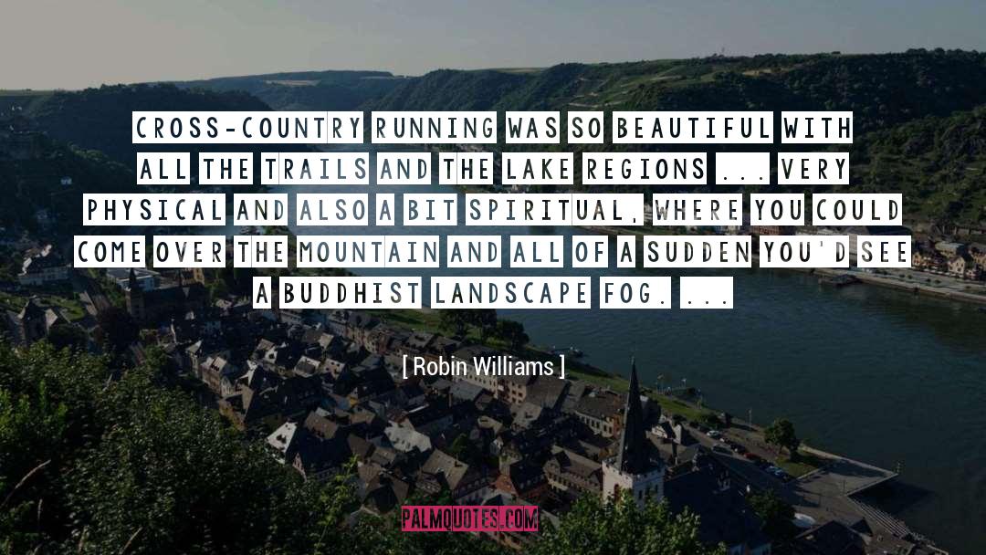 Motivational Cross Country Running quotes by Robin Williams