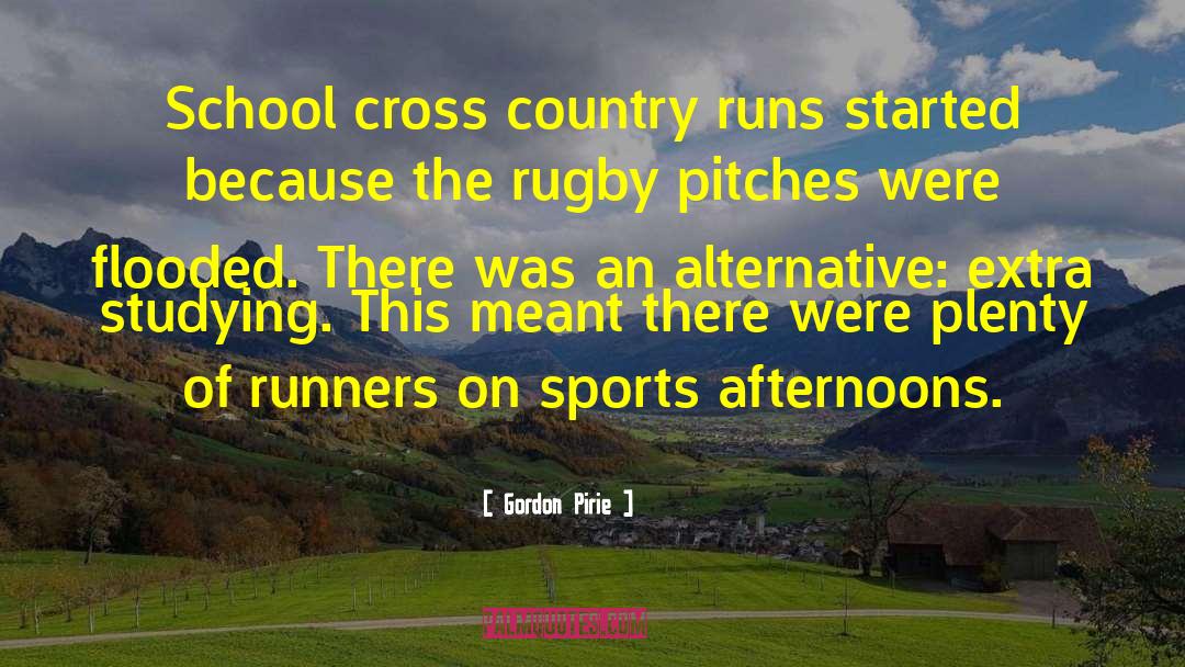 Motivational Cross Country Running quotes by Gordon Pirie