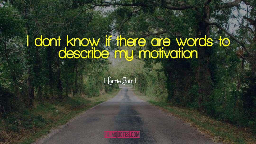 Motivational Individual quotes by Lorrie Fair