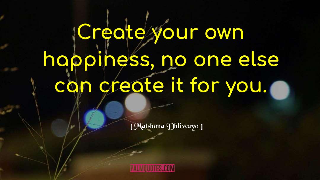 Motivational Inspirational Life quotes by Matshona Dhliwayo
