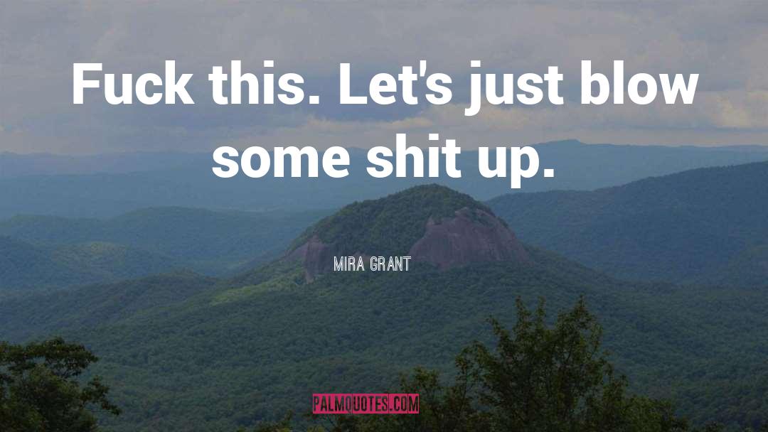 Motivational Inspirational quotes by Mira Grant