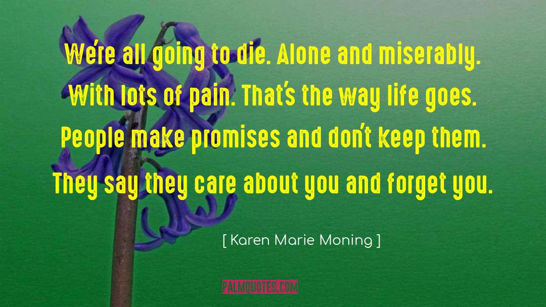 Motivational Keep Going quotes by Karen Marie Moning