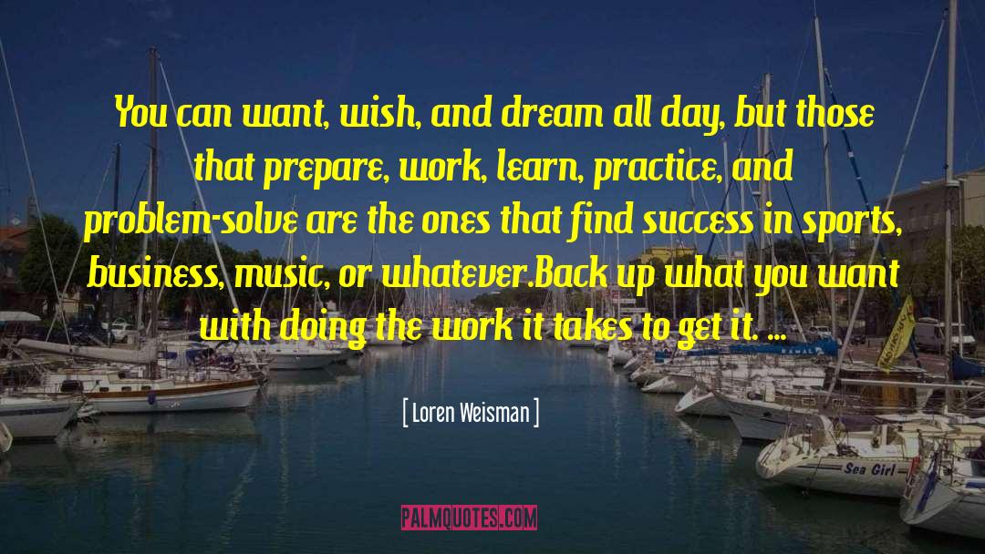 Motivational Operational quotes by Loren Weisman