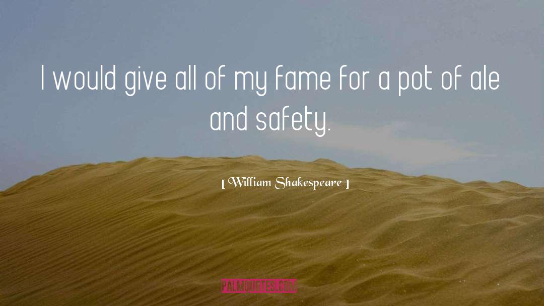 Motivational Safety Culture quotes by William Shakespeare