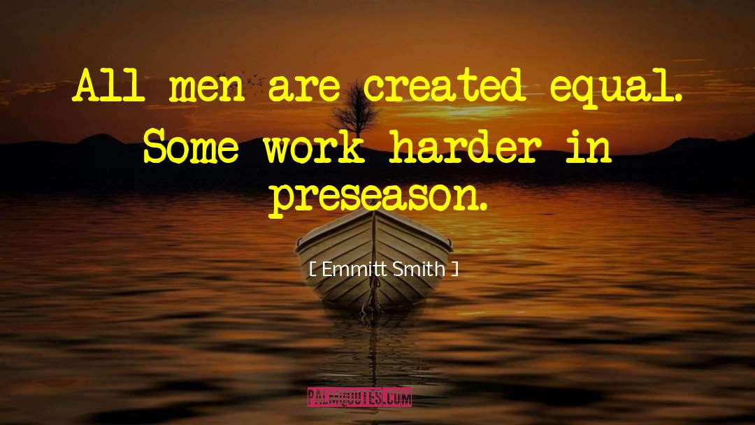 Motivational Softball quotes by Emmitt Smith