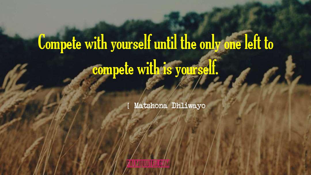 Motivational Speaking quotes by Matshona Dhliwayo