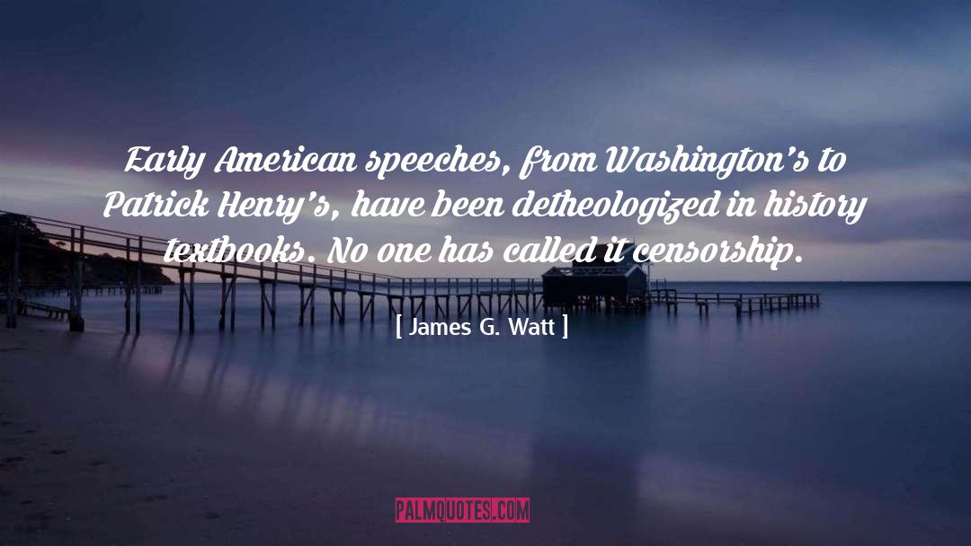 Motivational Speech quotes by James G. Watt