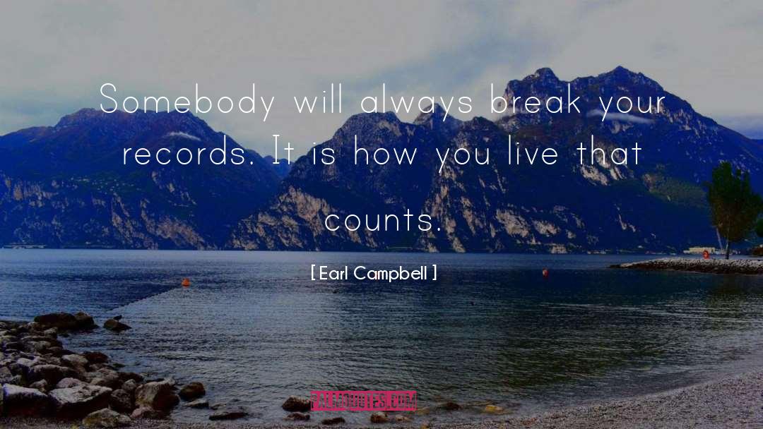 Motivational Sports quotes by Earl Campbell