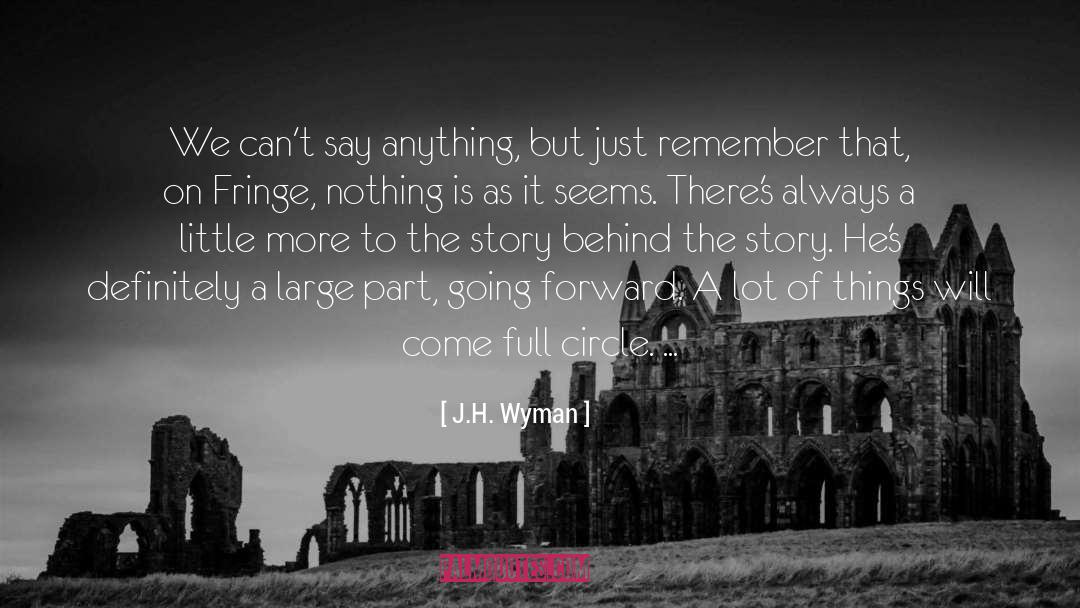 Motivational Stories quotes by J.H. Wyman