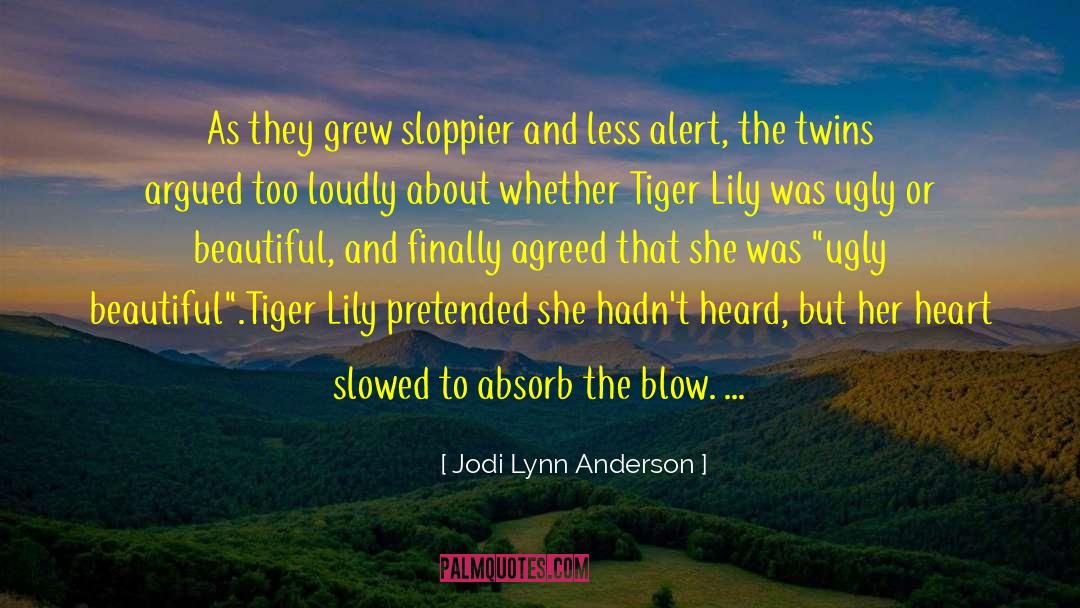 Motivational Tiger quotes by Jodi Lynn Anderson