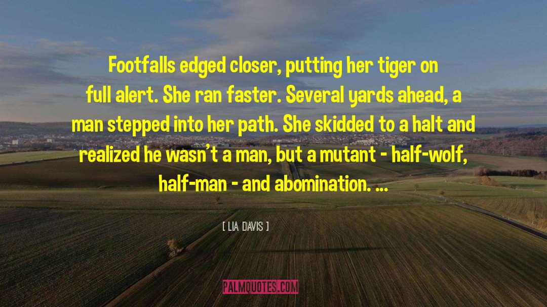 Motivational Tiger quotes by Lia Davis