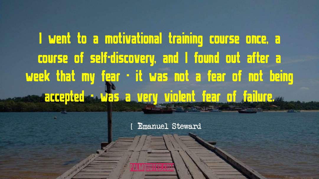 Motivational Training quotes by Emanuel Steward