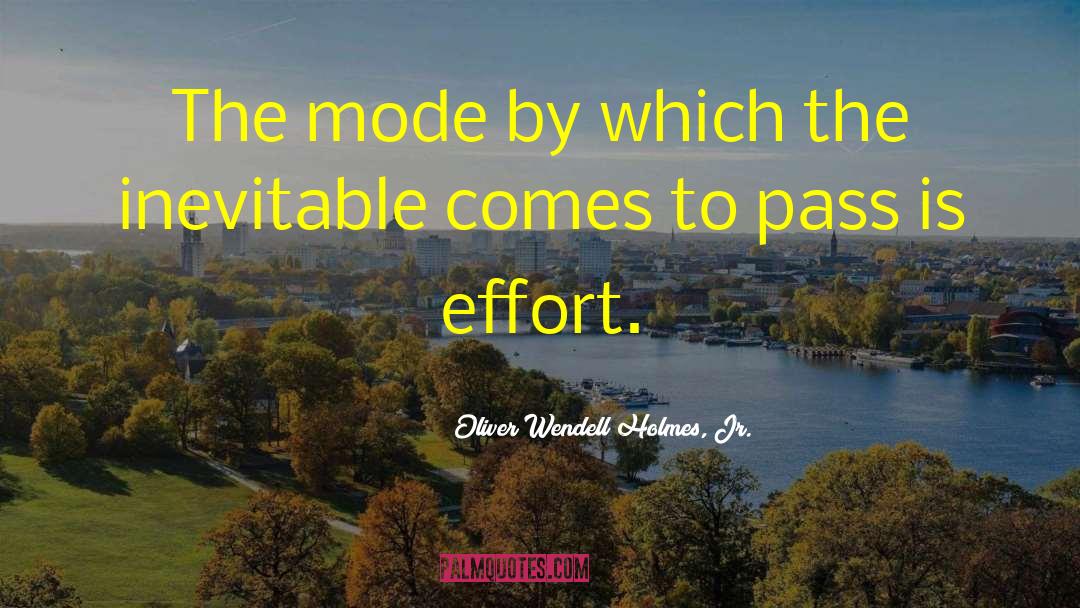 Motivational Work quotes by Oliver Wendell Holmes, Jr.