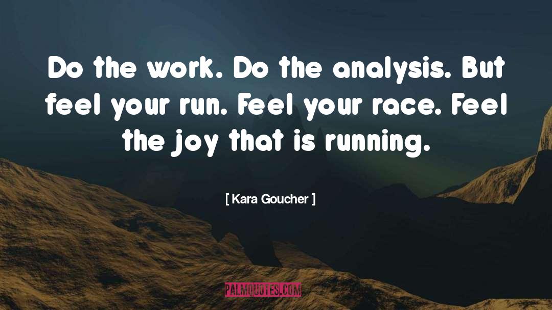 Motivational Work quotes by Kara Goucher