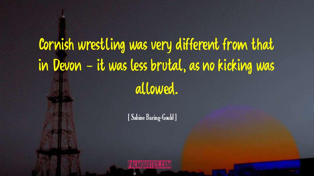 Motivational Wrestling quotes by Sabine Baring-Gould