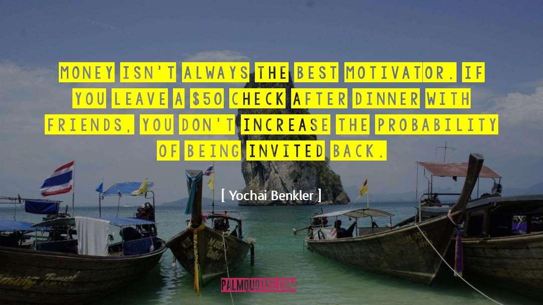 Motivator quotes by Yochai Benkler