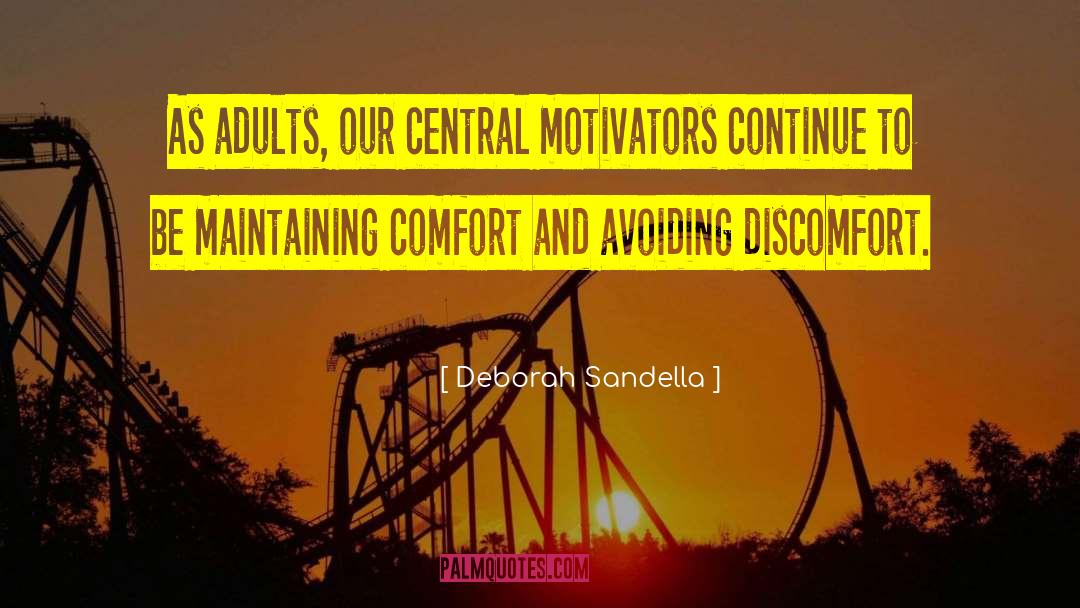 Motivators quotes by Deborah Sandella
