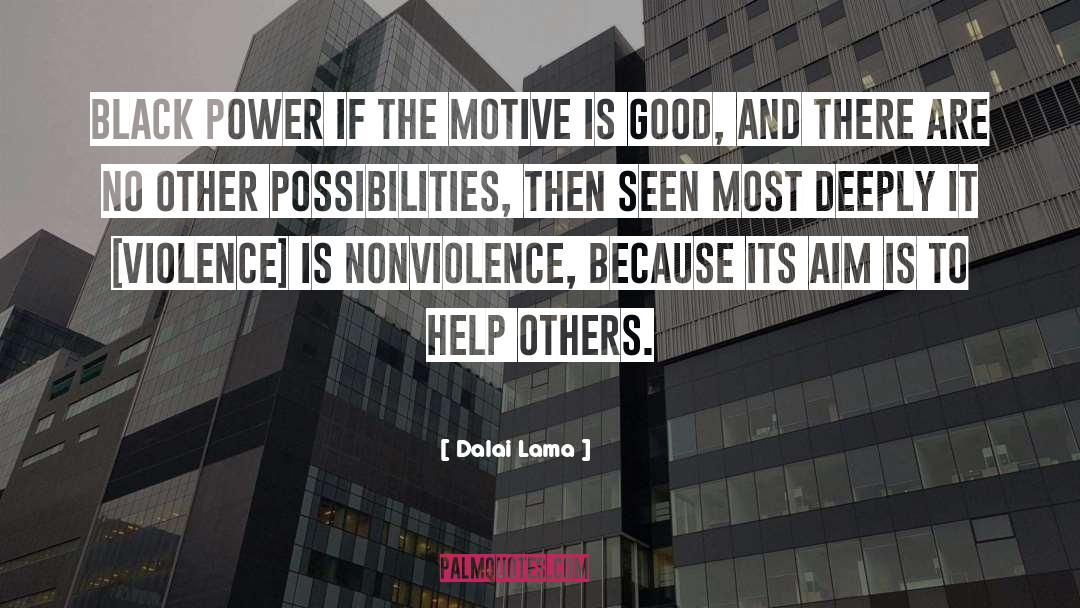 Motive quotes by Dalai Lama
