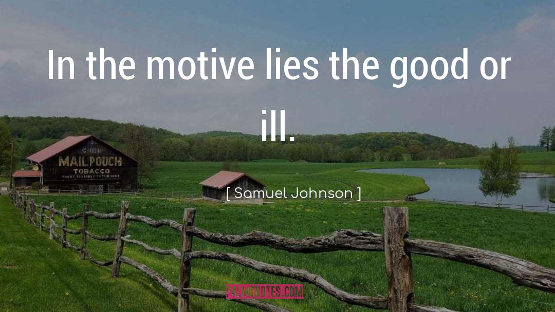 Motive quotes by Samuel Johnson