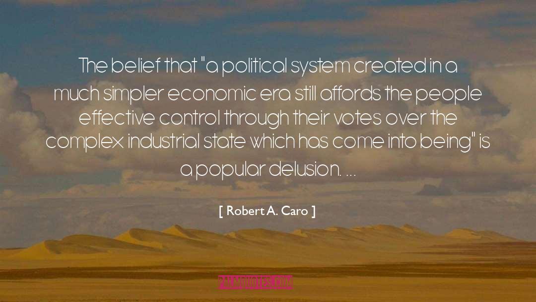 Motleys Industrial quotes by Robert A. Caro